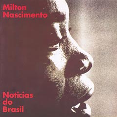 Milton Nascimento - Noticias Do Brasil