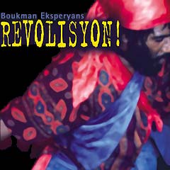 Boukman Eksperyans - Revolysion!